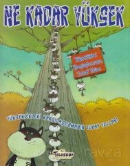 Ne Kadar Yüksek / Yükseklikleri Karşılaştırmanın Tuhaf Yolları - Teleskop Popüler Bilim