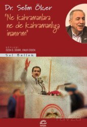 Ne Kahramanlara Nede Kahramanlığa İnanırım - İletişim Yayınları