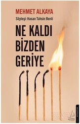 Ne Kaldı Bizden Geriye - Destek Yayınları