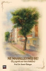 Ne Mahalleymiş Be! - İleri Yayınları