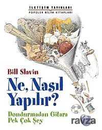 Ne, Nasıl Yapılır? - İletişim Yayınları