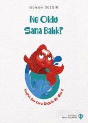 Ne Oldu Sana Balık - Diyanet Vakfı Yayınları