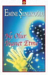 Ne Olur İhanet Etme - Mektup Yayınları