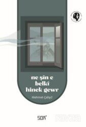 Ne Şîn E Belkî Hinek Gewr - Sor