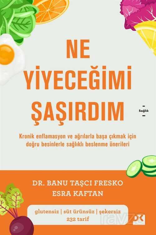 Ne Yiyeceğimi Şaşırdım - Doğan Kitapçılık