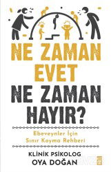 Ne Zaman Evet Ne Zaman Hayır? - Timaş Yayınları