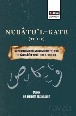 Nebatu'l-Katr (Te'lif) - 1