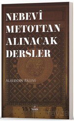 Nebevî Metottan Alınacak Dersler - Tahkik Yayınları