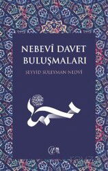 Nebevi Davet Buluşmaları - Nida Yayınları