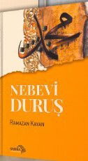 Nebevi Duruş - Sahra Kitap
