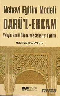 Nebevi Eğitim Modeli Dar'ul Erkam - Siyer Yayınları
