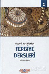Nebevi Hadislerden Terbiye Dersleri - 2 - Nebevi Hayat Yayınları