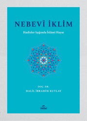 Nebevi Iklim Hadisler Isiginda Islami Hayat - Ravza Yayınları