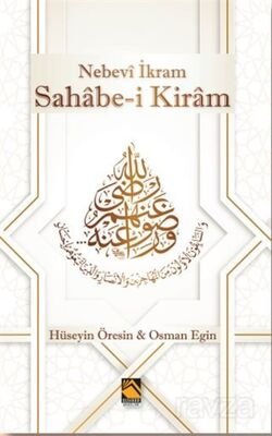 Nebevi İkram Sahabe-i Kiram - 1