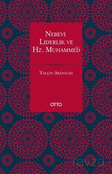 Nebevi Liderlik ve Hz. Muhammed (sas.) - Otto Yayınları (Ankara)