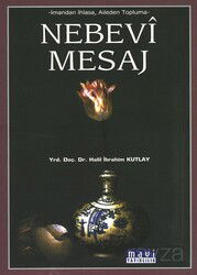 Nebevi Mesaj/İmandan İhlasa, Aileden Topluma - Mavi Yayıncılık (Fatih)