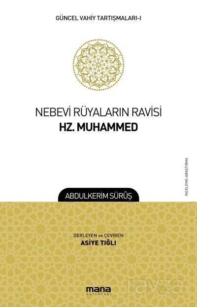 Nebevi Rüyaların Ravisi Hz. Muhammed - Mana Yayınları