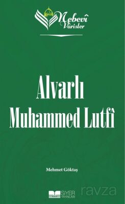 Nebevi Varisler 100 / Alvarlı Muhammed Lutfi - 1