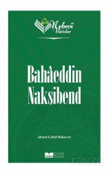 Nebevi Varisler 67 / Bahaeddin Nakşibend - Siyer Yayınları