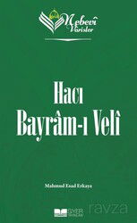 Nebevi Varisler 71 / Hacı Bayram-ı Veli - Siyer Yayınları