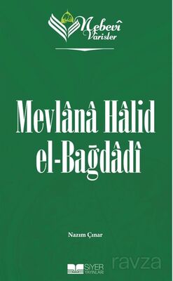 Nebevi Varisler 83 / Mevlana Halid el-Bağdadı - 1