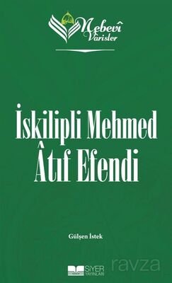 Nebevi Varisler 84 / İskipli Mehmed Atıf Efendi - 1