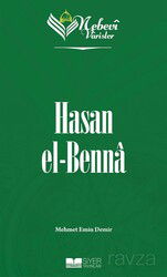 Nebevi Varisler 89 / Hasan el-Benna - Siyer Yayınları