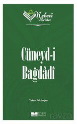 Nebevi Varisler Cüneyd-i Bağdadi - Siyer Yayınları