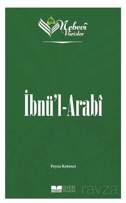 Nebevi Varisler İbnül-Arabi - 1