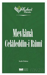 Nebevi Varisler Mevlana Celaleddin-ı Rumi - Siyer Yayınları