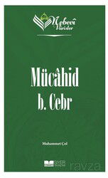 Nebevi Varisler Mücahid B.Cebr - Siyer Yayınları
