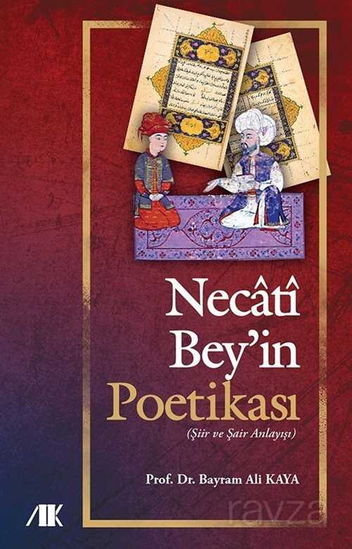 Necati Bey'in Poetikası - Akademik Kitaplar