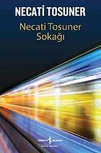 Necati Tosuner Sokağı - İş Bankası Yayınları