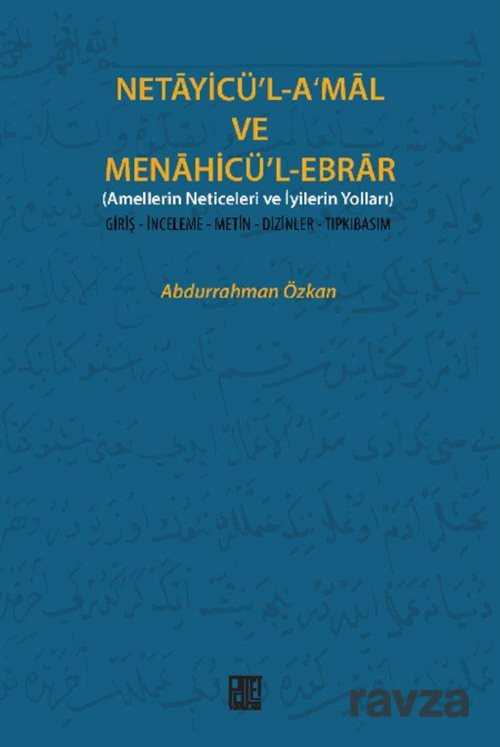 Necayicü'l-A'mal ve Menahicü'l-Ebrar (Amellerin Neticeleri ve İyilerin Yolları) - Palet Yayınları (Konya)