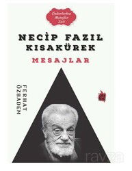 Necip Fazıl Kısakürek Mesajlar - Çıra Yayınları