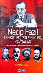 Necip Fazıl Tenkitler Polemikler Kavgalar - Birey Yayınları