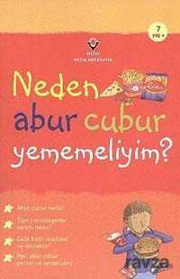 Neden Abur Cubur Yememeliyim? - 1