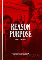 Neden Amaç / Batı Türkiye'den Törenler, Kutlamalar, Mitingler, 2006-2015 / Reason Purpose - Masa Yayınları