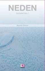 Neden Antarktika? - E Yayınları