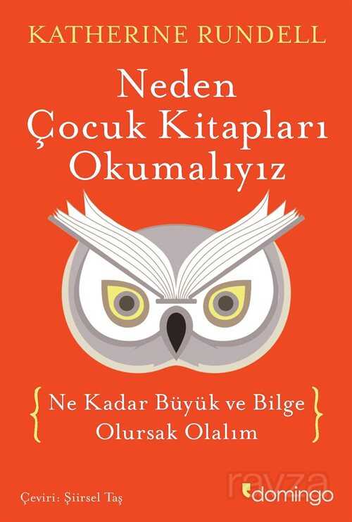 Neden Çocuk Kitapları Okumalıyız - Domingo Yayınevi
