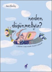 Neden Düşünmeliyiz? - Dinozor Çocuk