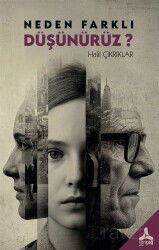 Neden Farklı Düşünürüz ? - Son Çağ Yayınları