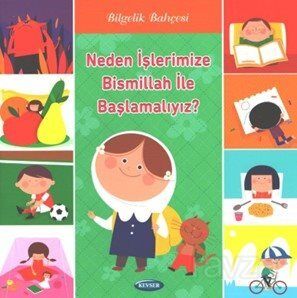Neden İşlerimize Bismillah İle Başlamalıyız? - 1