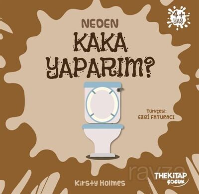 Neden Kaka Yaparım? / Neden Serisi - 1