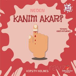 Neden Kanım Akar? / Neden Serisi - Sabri Ülker Vakfı Yayınları
