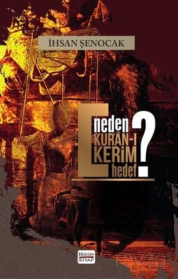 Neden Kur'an'ı Kerim Hedef ? - 1