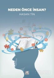 Neden Önce İnsan? - Anahtar Kitaplar Yayınevi