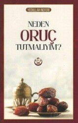 Neden Oruç Tutmalıyım? - 12 İmam Yayınları