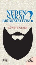 Neden Sakal Bırakmalıyım? - Kitap Dünyası (Konya)