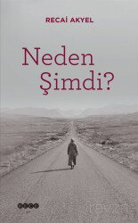 Neden Şimdi? - Hece Yayınları